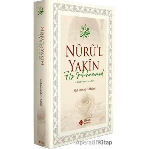 Nurul Yakin Hz. Muhammed - Muhammed El Hudari - İtisam Yayınları