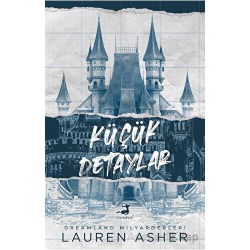 Küçük Detaylar - Lauren Asher - Olimpos Yayınları