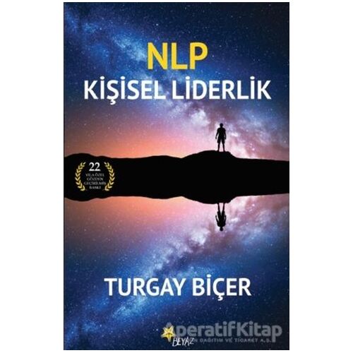 NLP Kişisel Liderlik - Turgay Biçer - Beyaz Yayınları