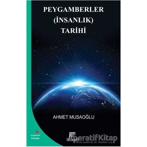 Peygamberler (İnsanlık) Tarihi - Ahmet Musaoğlu - Gelenek Yayıncılık