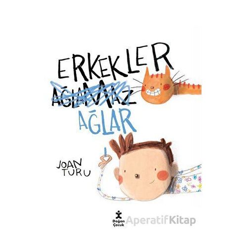 Erkekler Ağlar - Joan Turu - Doğan Çocuk