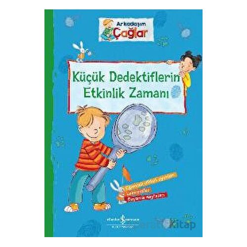 Arkadaşım Çağlar - Küçük Dedektiflerin Etkinlik Zamanı - Brigitte Paul - İş Bankası Kültür Yayınları