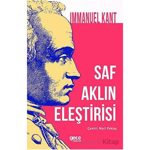 Saf Aklın Eleştirisi - Immanuel Kant - Gece Kitaplığı