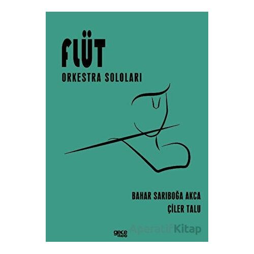 Flüt Orkestra Soloları - Bahar Sarıboğa Akça - Gece Kitaplığı