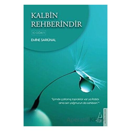 Kalbin Rehberindir - Emine Sarıünal - Destek Yayınları