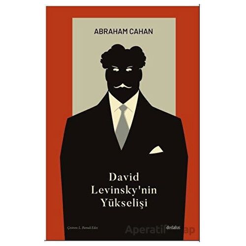 David Levinsky’nin Yükselişi - Abraham Cahan - Dedalus Kitap