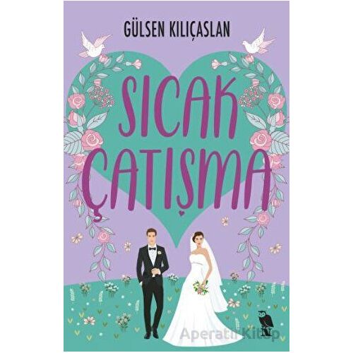 Sıcak Çatışma - Gülsen Kılıçaslan - Nemesis Kitap