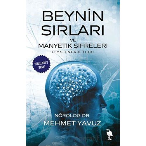 Beynin Sırları ve Manyetik Şifreleri RTMS - Enerji Tıbbı - Mehmet Yavuz - Nemesis Kitap
