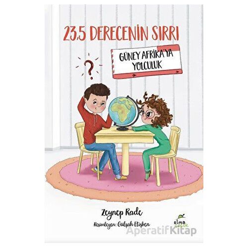 23,5 Derecenin Sırrı - Güney Afrikaya Yolculuk - Zeynep Rade - Elma Çocuk