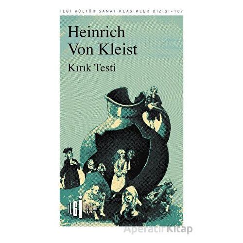 Kırık Testi - Heinrich von Kleist - İlgi Kültür Sanat Yayınları