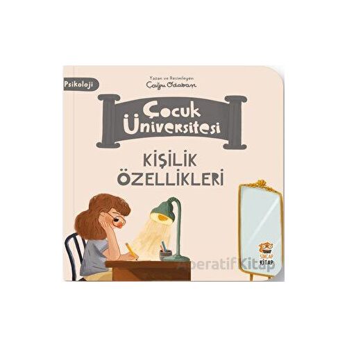 Çocuk Üniversitesi-Kişilik Özellikleri - Çağrı Odabaşı - Sincap Kitap