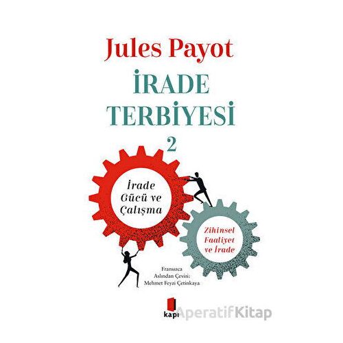 İrade Terbiyesi 2 - Jules Payot - Kapı Yayınları