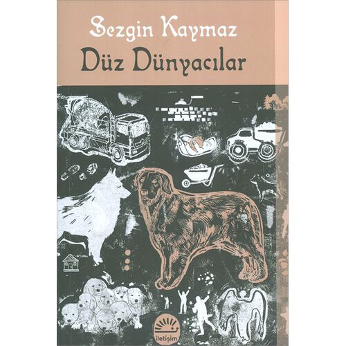 Düz Dünyacılar - Sezgin Kaymaz - İletişim Yayınevi