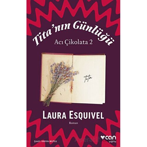 Titanın Günlüğü: Acı Çikolata 2 - Laura Esquivel - Can Yayınları