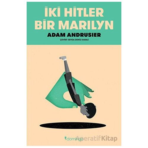 İki Hitler Bir Marilyn - Adam Andrusier - Domingo Yayınevi