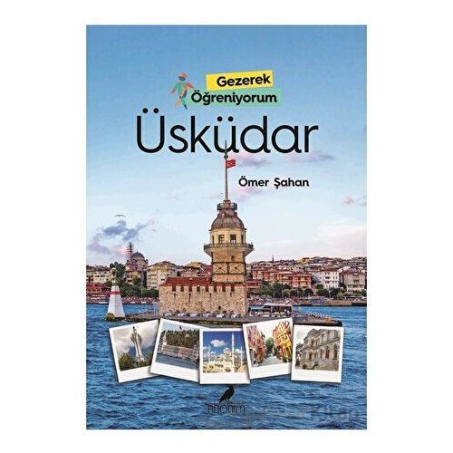 Gezerek Öğreniyorum - Üsküdar - Ömer Şahan - Anonim Yayıncılık