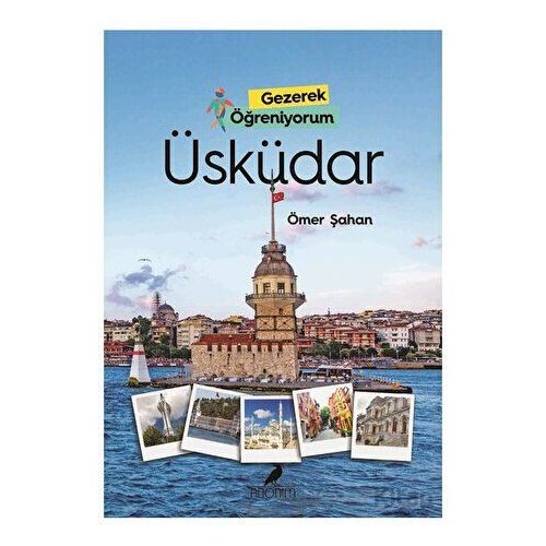 Gezerek Öğreniyorum - Üsküdar - Ömer Şahan - Anonim Yayıncılık