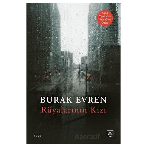 Rüyalarının Kızı - Burak Evren - İthaki Yayınları