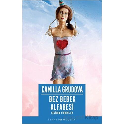 Bez Bebek Alfabesi - Camilla Grudova - İthaki Yayınları