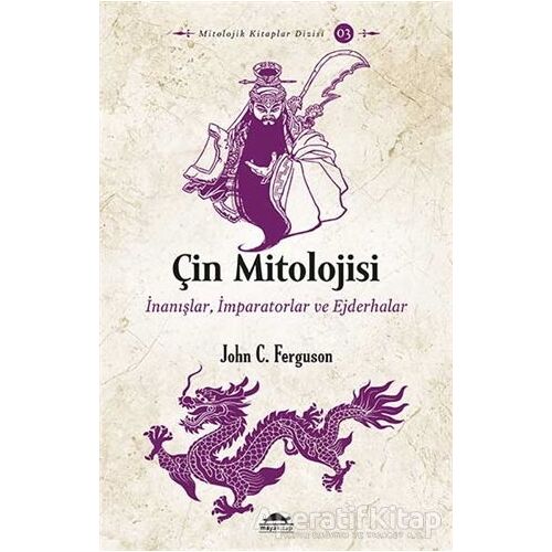 Çin Mitolojisi - John C. Ferguson - Maya Kitap