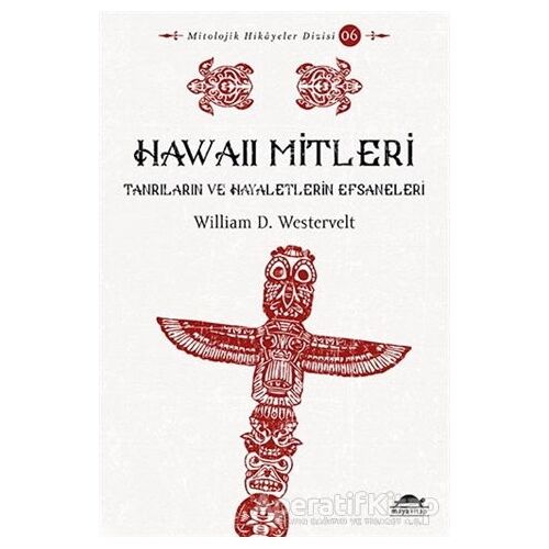 Hawaii Mitleri - William D. Westervelt - Maya Kitap
