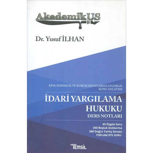 İdari Yargılama Hukuku Ders Notları - Yusuf İlhan - Temsil Kitap