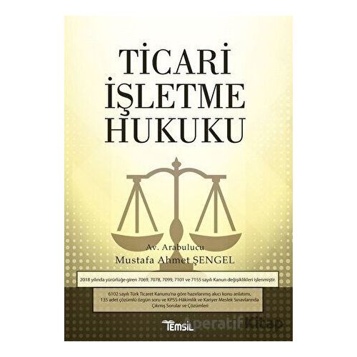 Ticari İşletme Hukuku - Mustafa Ahmet Şengel - Temsil Kitap