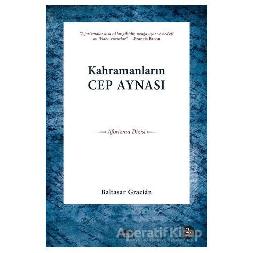 Kahramanların Cep Aynası - Baltasar Gracian - Maya Kitap