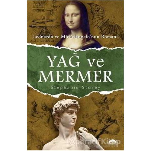 Yağ ve Mermer - Stephanie Storey - Maya Kitap