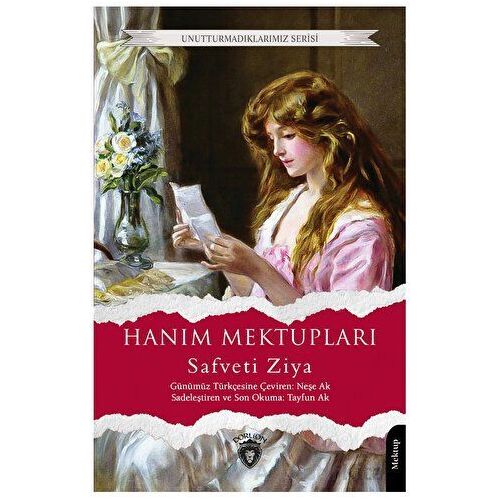 Hanım Mektupları - Safveti Ziya - Dorlion Yayınları