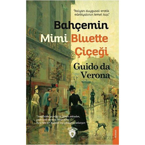 Bahçemin Mimi Bluette Çiçeği - Guido da Verona - Dorlion Yayınları