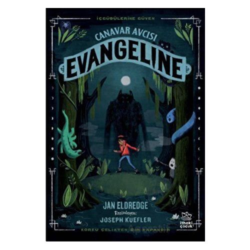 Canavar Avcısı Evangeline - Jan Eldredge - İthaki Çocuk Yayınları