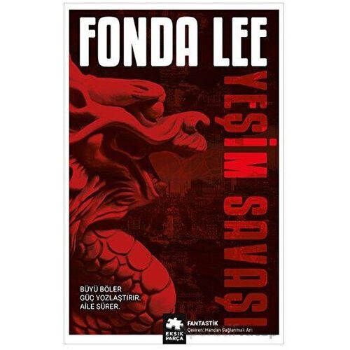 Yeşim Savaşı - Fonda Lee - Eksik Parça Yayınları