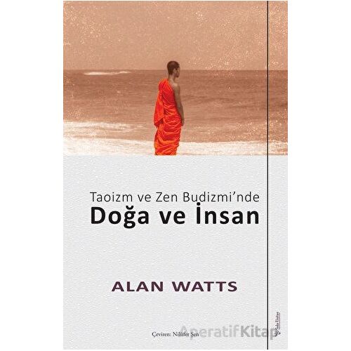 Taoizm ve Zen Budizmi’nde Doğa ve İnsan - Alan Watts - Sola Unitas