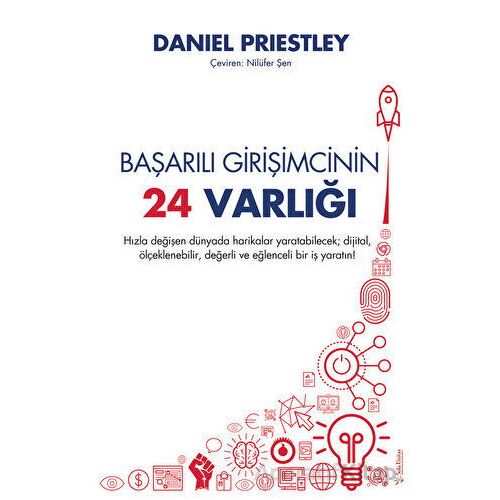 Başarılı Girişimcinin 24 Varlığı - Daniel Priestley - Sola Unitas