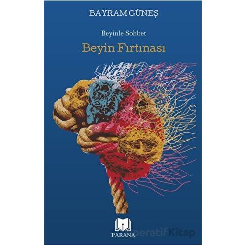 Beyin Fırtınası - Bayram Güneş - Parana Yayınları