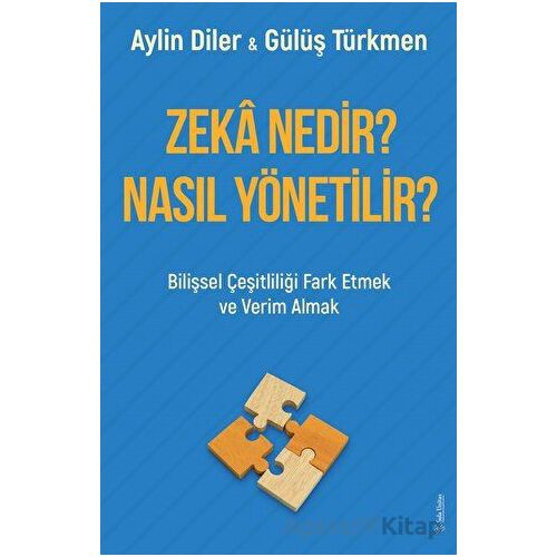 Zeka Nedir? Nasıl Yönetilir? - Aylin Diler - Sola Unitas