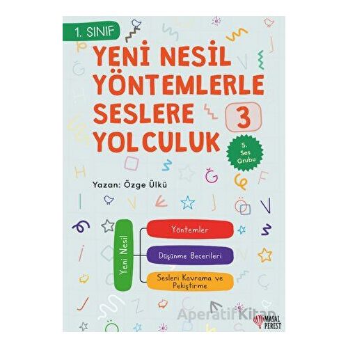 Yeni Nesil Yöntemlerle Seslere Yolculuk 3 - Özge Ülkü - Masalperest