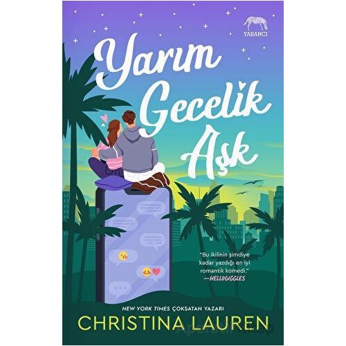 Yarım Gecelik Aşk - Christina Lauren - Yabancı Yayınları