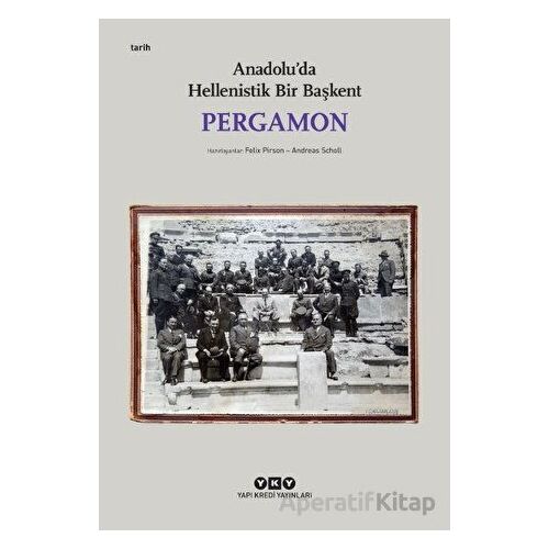 Pergamon - Anadoluda Hellenistik Bir Başkent - Kolektif - Yapı Kredi Yayınları