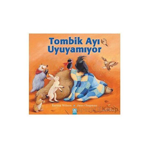 Tombik Ayı Uyuyamıyor - Karma Wilson - Altın Kitaplar