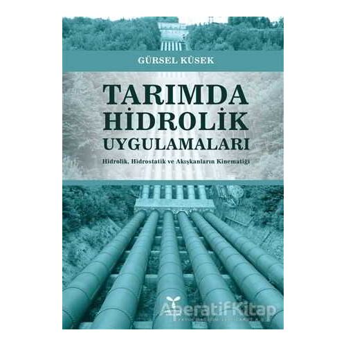 Tarımda Hidrolik Uygulamaları - Gürsel Küsek - Umuttepe Yayınları