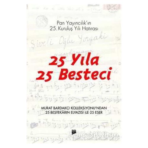 25 Yıla 25 Besteci - Murat Bardakçı - Pan Yayıncılık