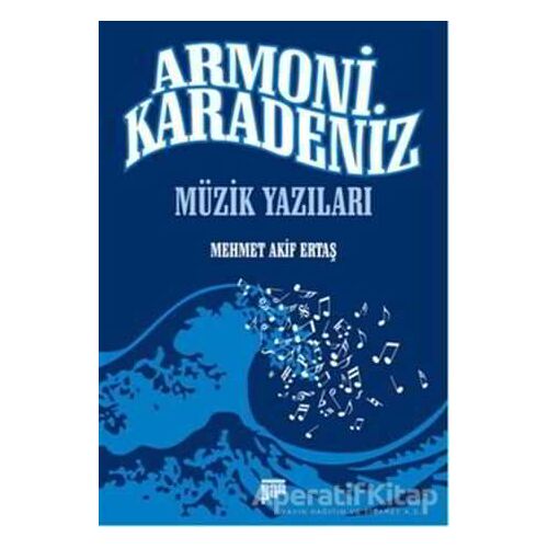 Armoni Karadeniz - Mehmet Akif Ertaş - Pan Yayıncılık
