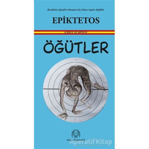 Öğütler - Epiktetos - Arya Yayıncılık