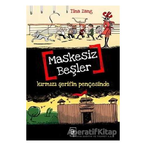 Maskesiz Beşler Serisi 2 : Kırmızı Şerifin Pençesinde - Tina Zang - Parodi Yayınları