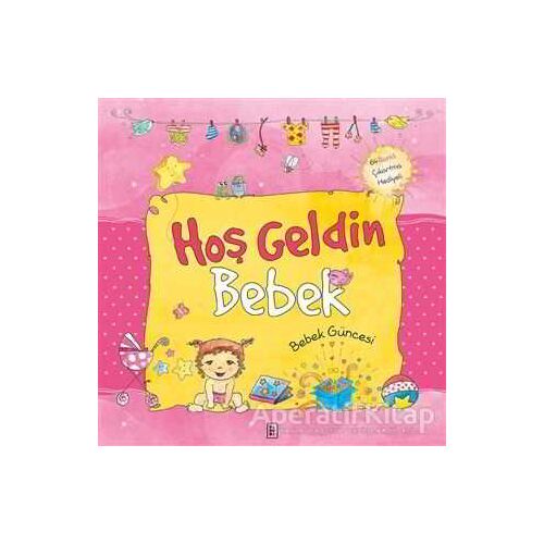 Hoş Geldin Bebek - Sema Günaydın Çınar - Parodi Yayınları