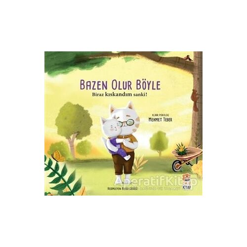 Biraz Kıskandım Sanki - Bazen Olur Böyle! - Mehmet Teber - Sincap Kitap