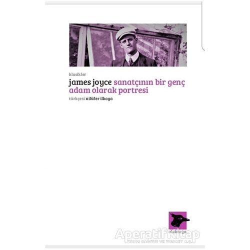 Sanatçının Bir Genç Adam Olarak Portresi - James Joyce - Alakarga Sanat Yayınları