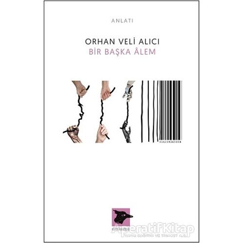 Bir Başka Alem - Orhan Veli Alıcı - Alakarga Sanat Yayınları